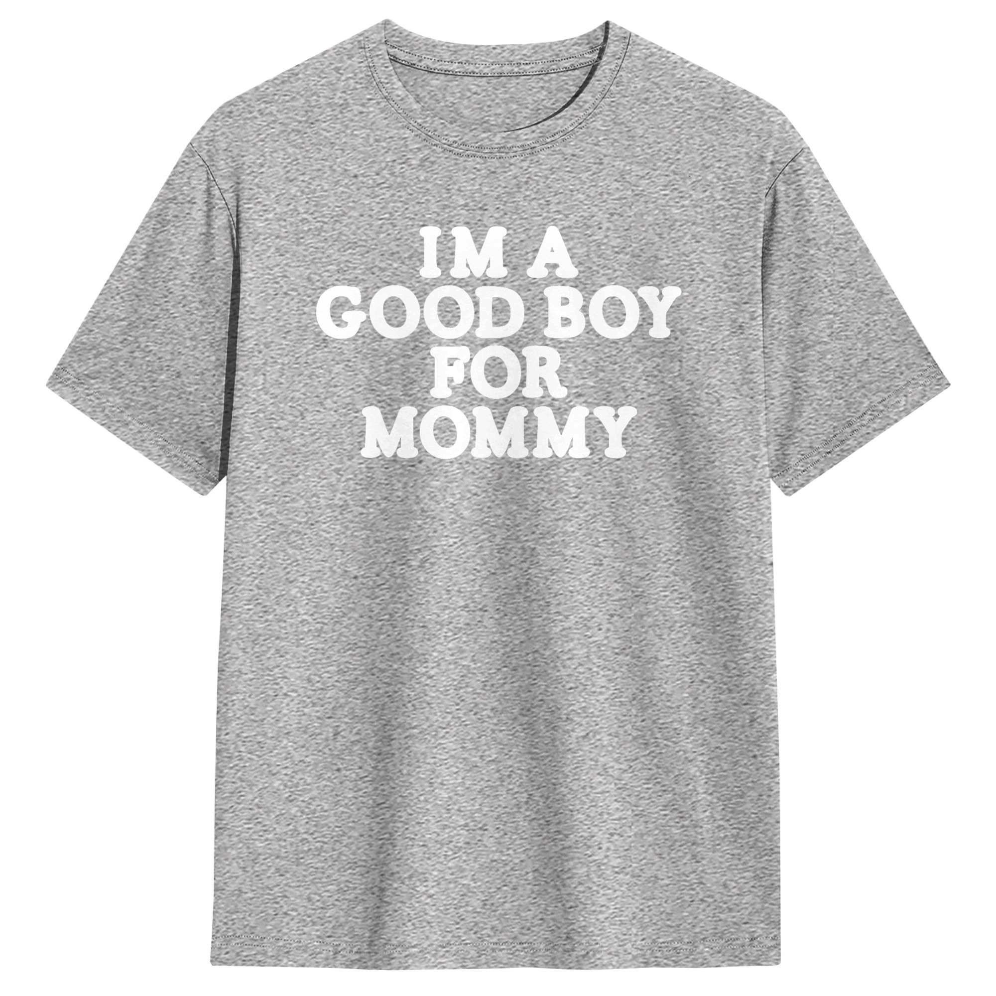 I'm A Good Boy for Mommy T-Shi - Summer Clothing Ideas avaliação e preço